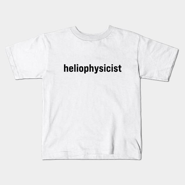 Heliophysicist Kids T-Shirt by ElizAlahverdianDesigns